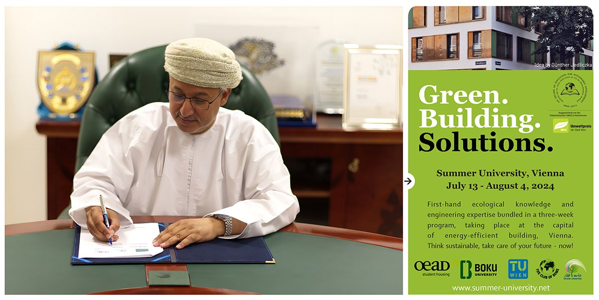 First in Oman: The College of Engineering singed an MOU with Green Building Solutions Summer University (GBS) in Vienna First in Oman: The College of Engineering singed an MOU with Green Building Solutions Summer University (GBS) in Vienna